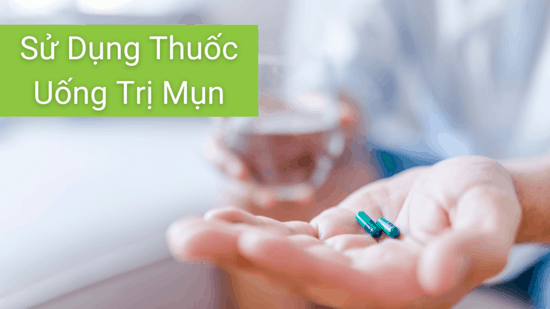 Dùng thuốc kháng sinh trị mụn